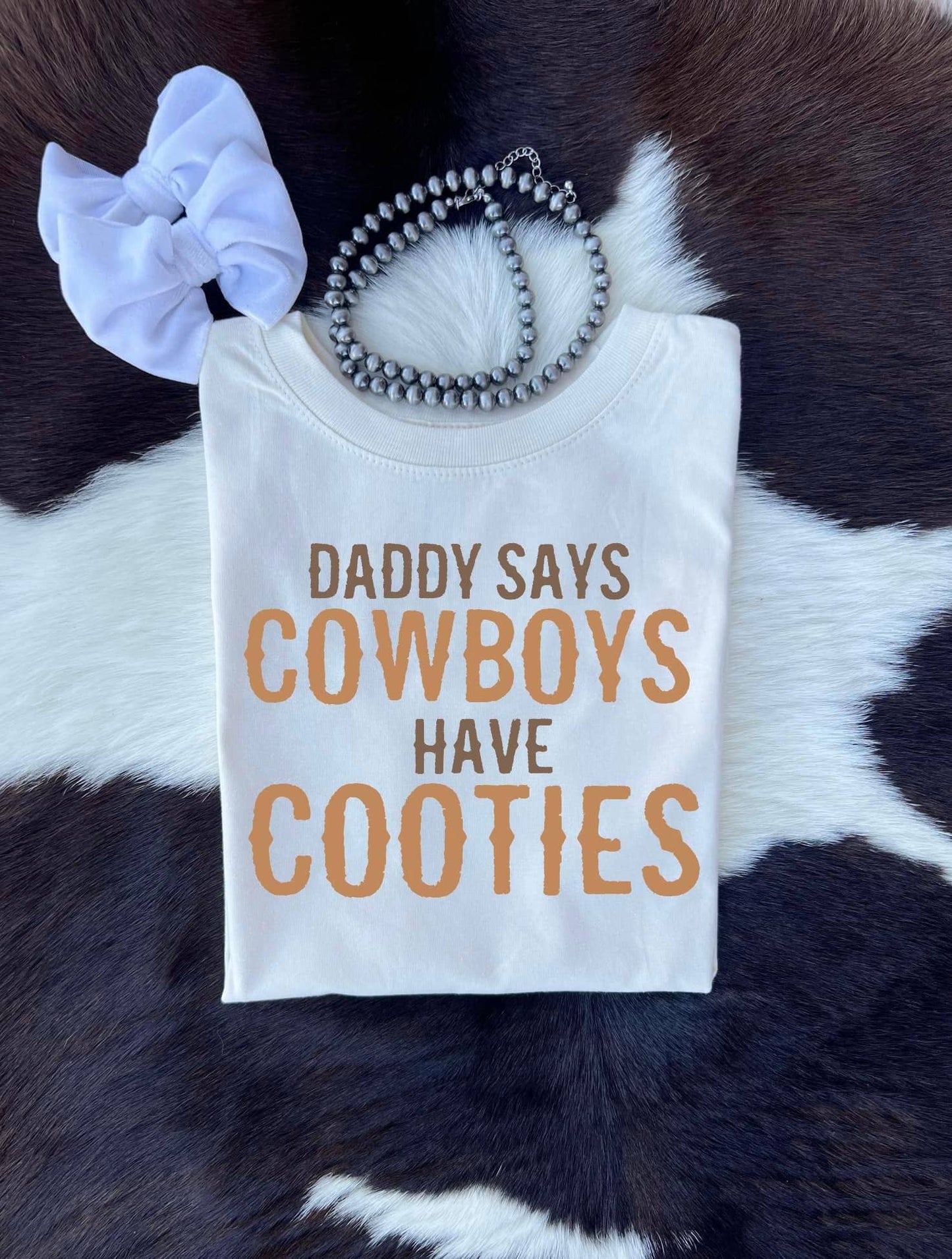 Cowboys Have Cooties Tee