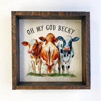 Oh My God Becky Cows