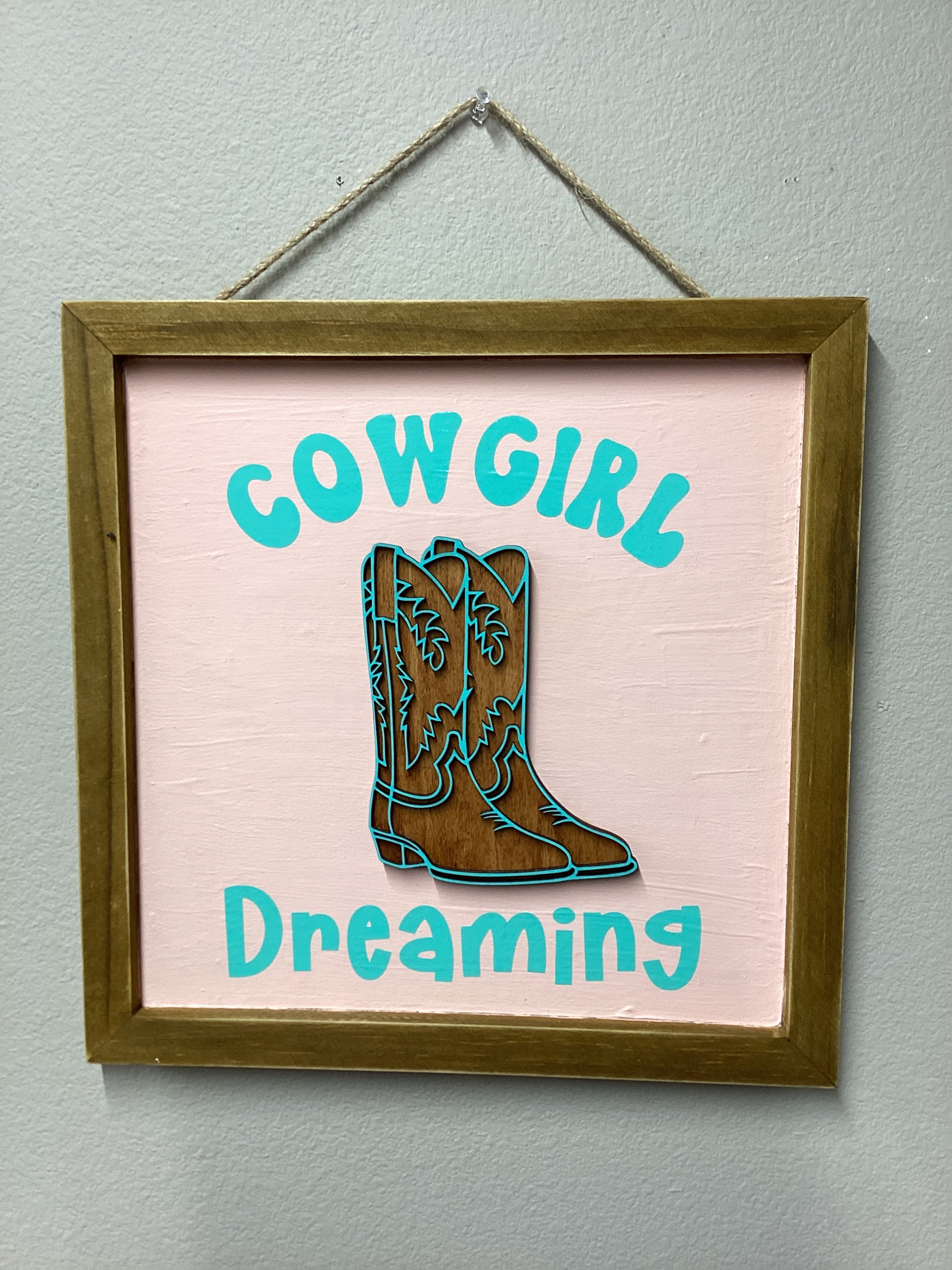 Cowgirl Dreaming Sign