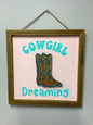 Cowgirl Dreaming Sign