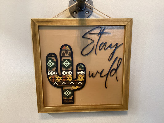 Stay Wild Wall Decor