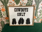 Cowboys Only Wall Decor