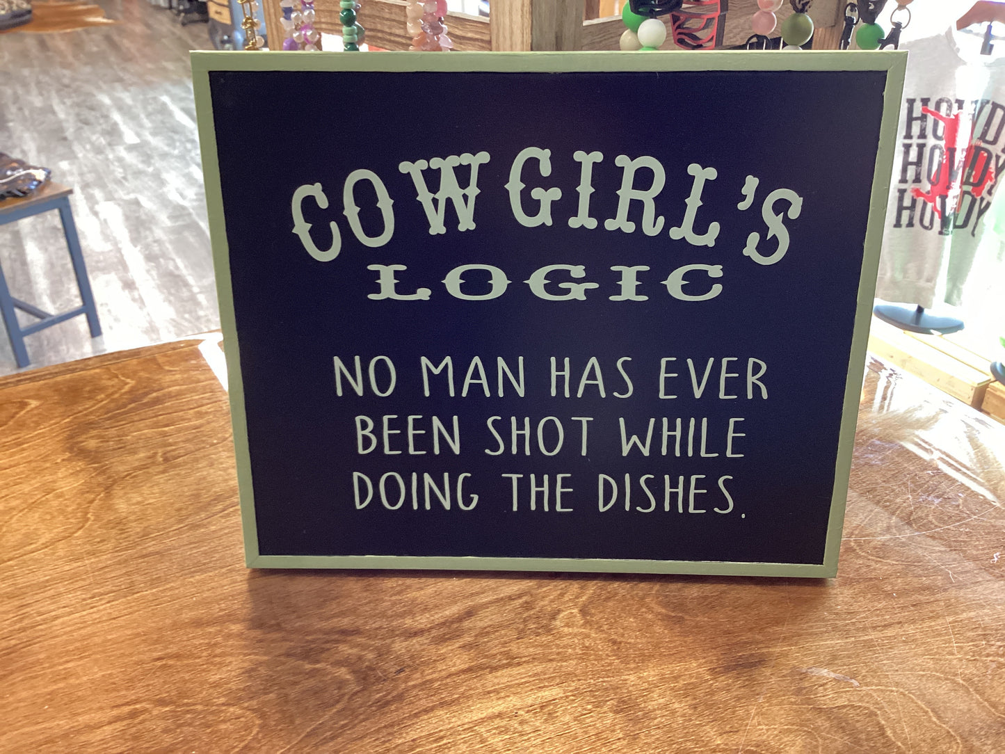 Cowgirl Logic Sign