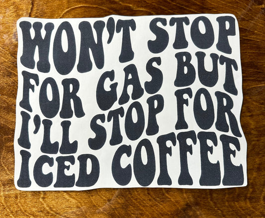 Won't Stop for Gas Graphic