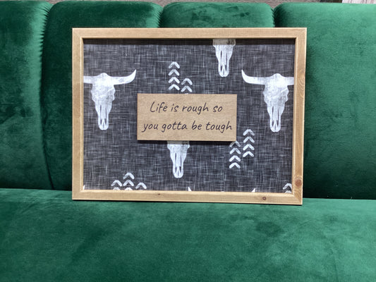 Life is Rough Wall Decor