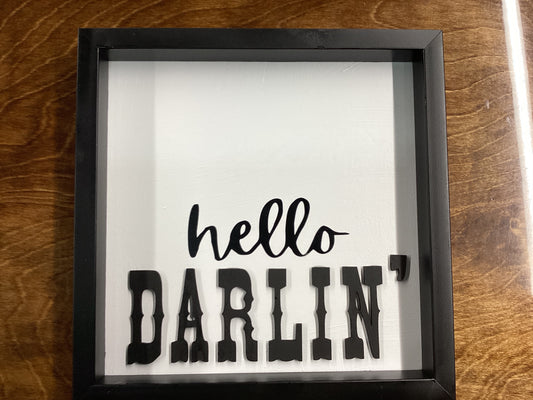 Hello Darlin’ Sign