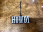 Howdy Freshie
