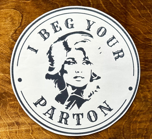 I Beg Your Parton Graphic