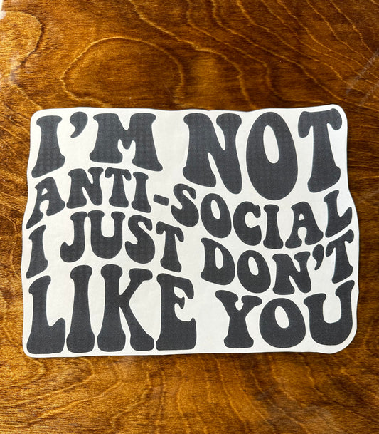 I'm Not Anti-Social Graphic