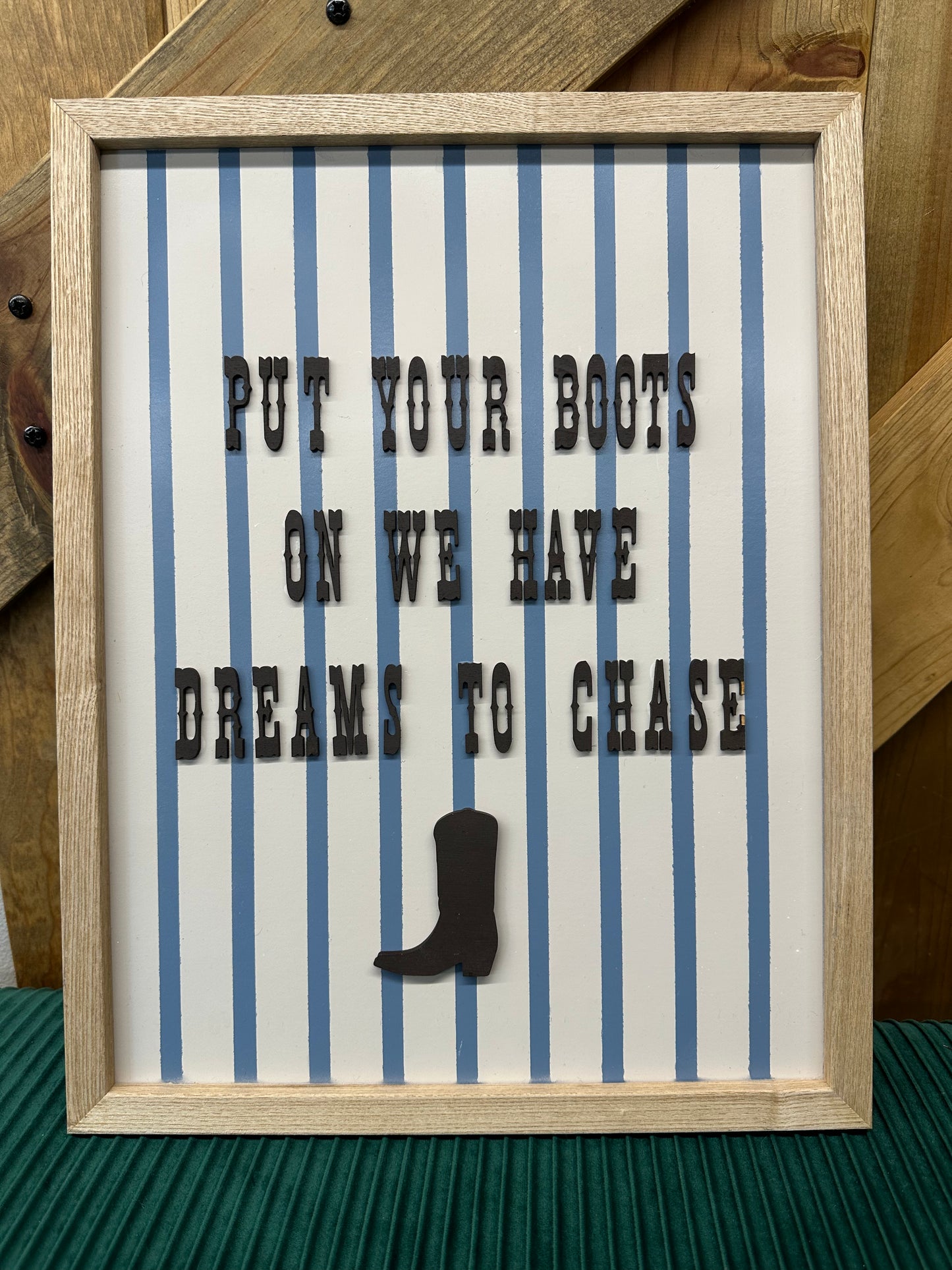 Put Your Boots On Sign
