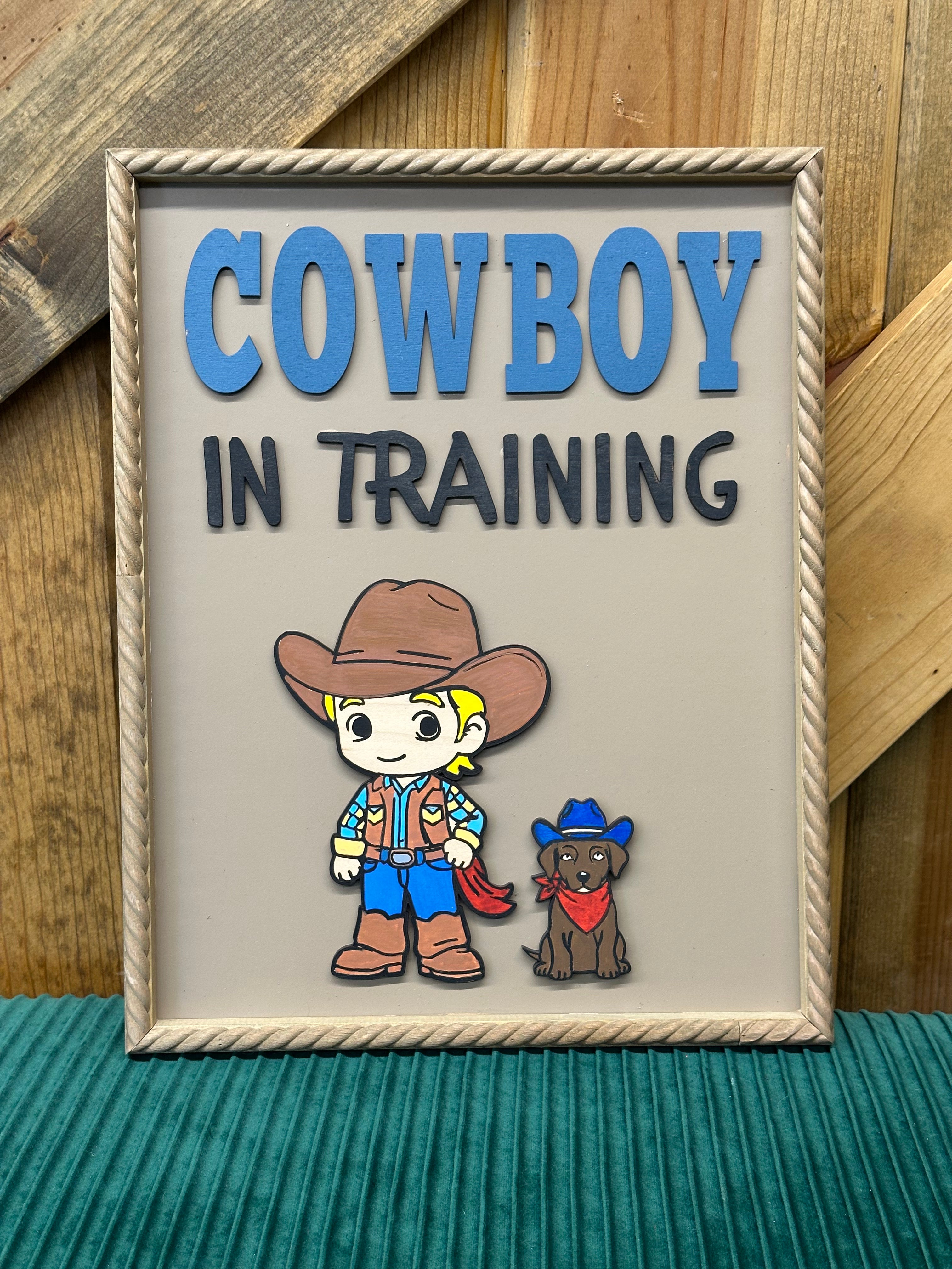 Cowboy in Training Sign