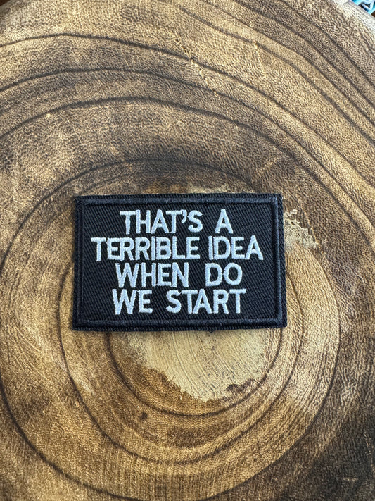 That's a Terrible Idea Patch